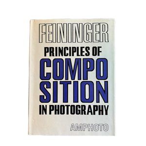 Principles of Composition in Photography” by Andreas Feininger